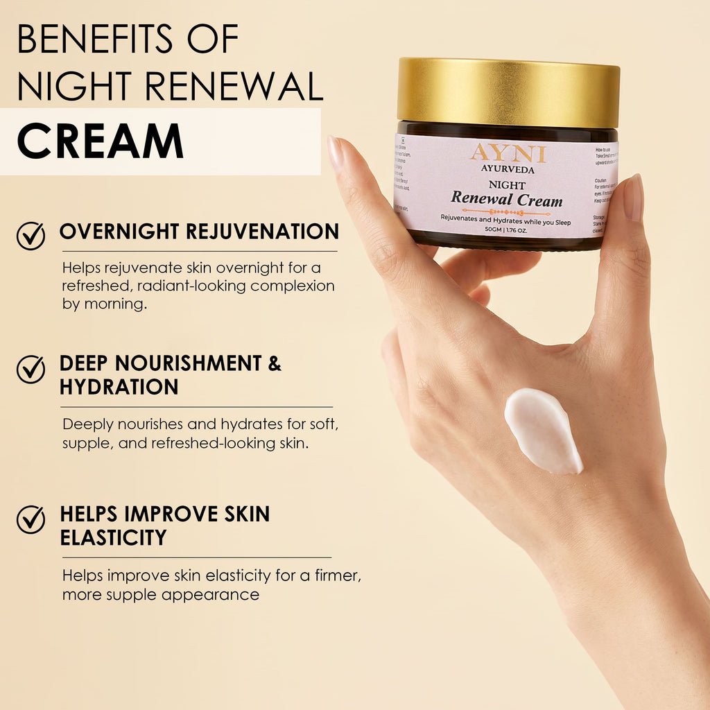 Night Renewal Cream - Ayurvedic Overnight Moisturizer